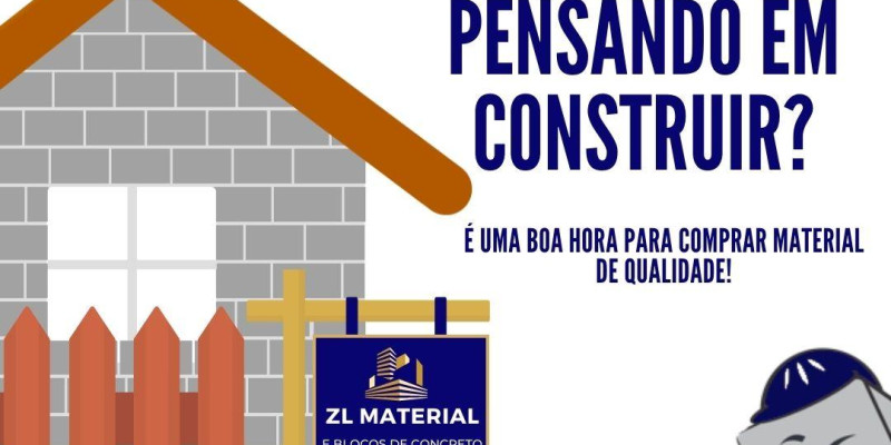 Material de qualidade é na ZL MATERIAL E BLOCOS DE CONCRETO