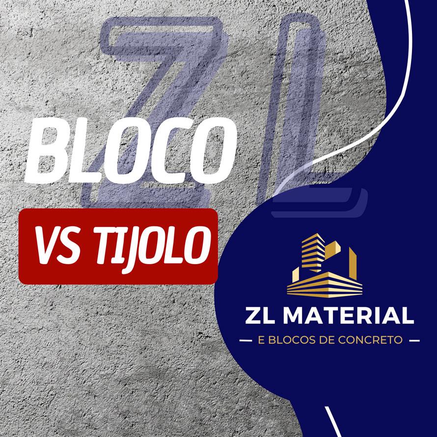 Bloco vs Tijolo - ZL Material e Blocos de Concreto